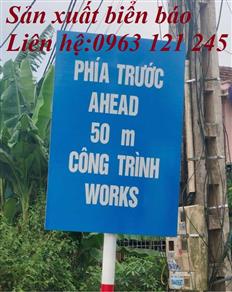Biển báo I.441C phía trước công trường đang thi công
